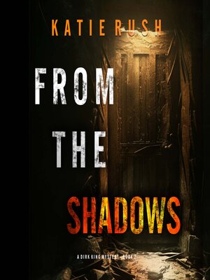 cover image of From The Shadows 